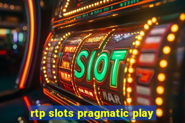 rtp slots pragmatic play